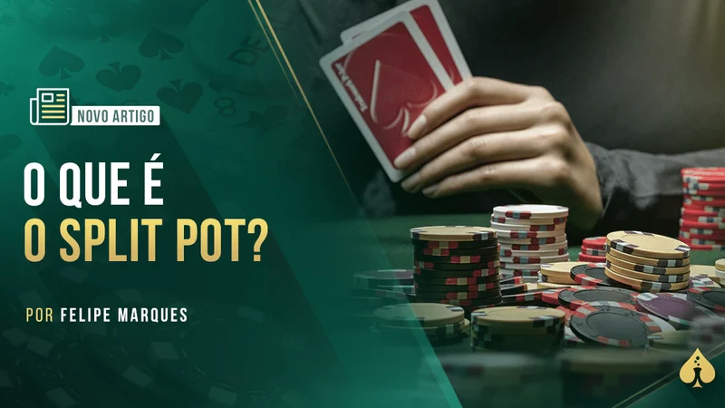 德州扑克分池(Split Pot)详解:何时平分底池?